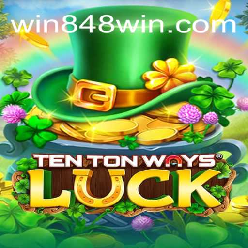 Explorando o Mundo do Jogo TenTonWaysLuck: Regras e Estratégias com 848win